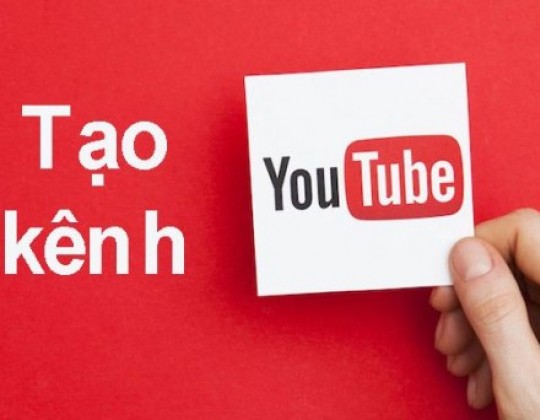 Hướng dẫn tạo kênh trên youtube từ A đến Z