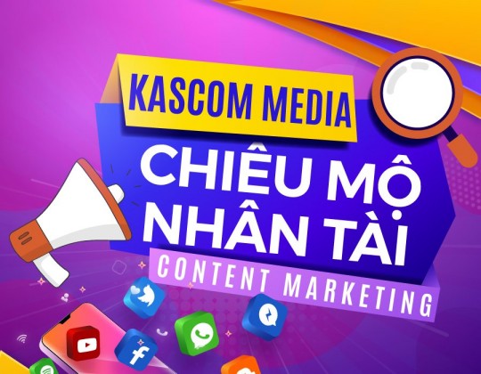 Kascom Media tuyển dụng Content Marketing
