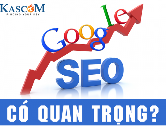 SEO - Có quan trọng?
