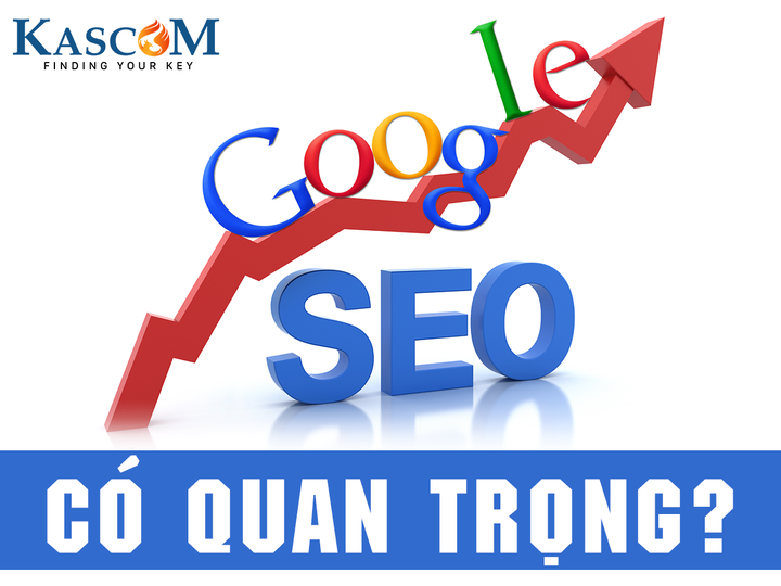 SEO - Có quan trọng?