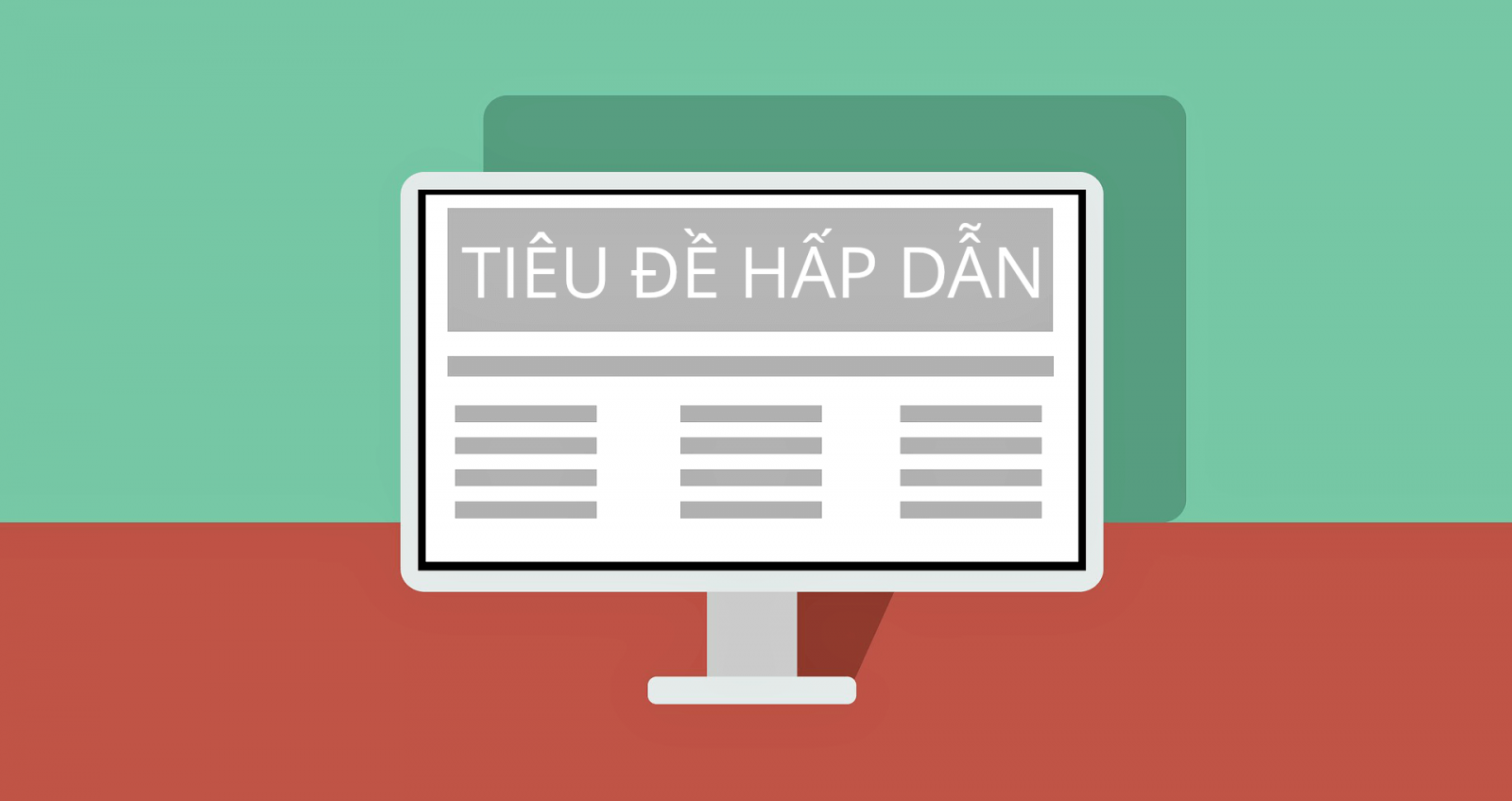 Tiêu đề hấp dẫn mang thêm nhiều cơ hội
